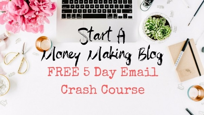 How to Make Money Blogging! Free 5-day Course!